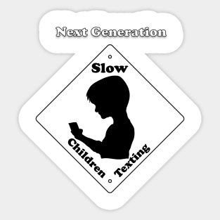 Next Generation T-Shirt  -Slow children texting illustration Sticker